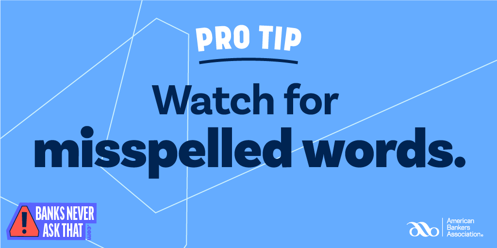 Pro Tip: Watch for misspelled words.